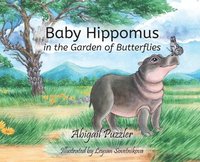 bokomslag Baby Hippomus in the Garden of Butterflies