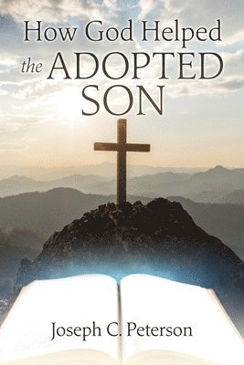 bokomslag How God Helped the Adopted Son