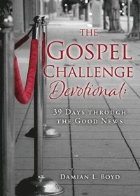 bokomslag The Gospel Challenge Devotional