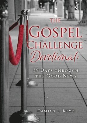 The Gospel Challenge Devotional 1