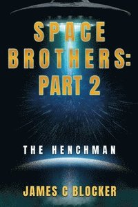 bokomslag Space Brothers: Part 2: The Henchman