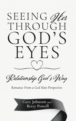 Seeing Her Through God's Eyes 1