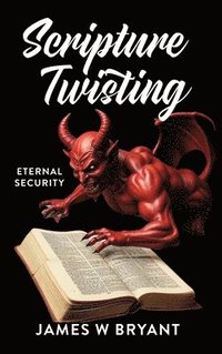 bokomslag Scripture Twisting