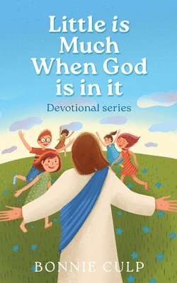 Little is Much When God is in it 1