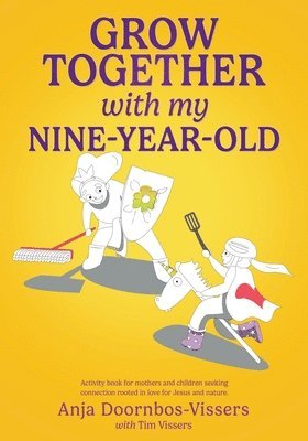 Grow together with my nine-year-old 1