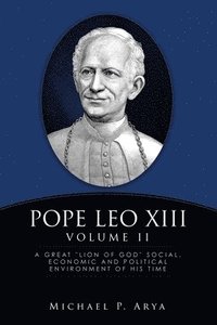 bokomslag Pope Leo XIII Volume II