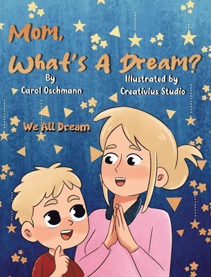 bokomslag Mom, What's a Dream?