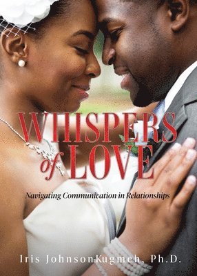 bokomslag Whispers of Love: Navigating Communication in Relationships