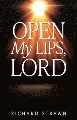 Open My Lips, Lord 1