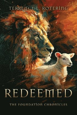 Redeemed: The Foundation Chronicles 1