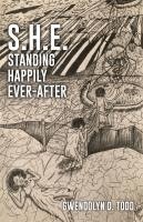 bokomslag S.H.E. Standing Happily Ever-after