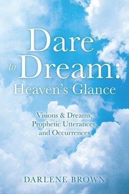 Darlene Brown - Dare to Dream, Häftad