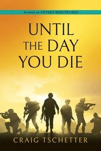 bokomslag Until the Day You Die