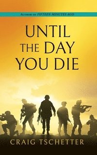 bokomslag Until the Day You Die