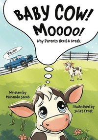 bokomslag Baby Cow! MOOOO!