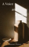 Voice and A Vessel 1