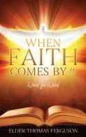 bokomslag When Faith Comes by !!!