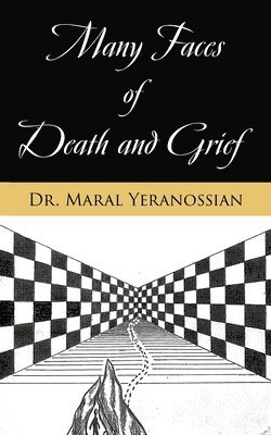 bokomslag Many Faces of Death and Grief