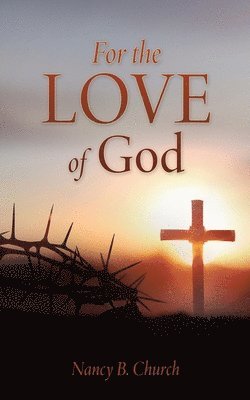 bokomslag For the Love of God