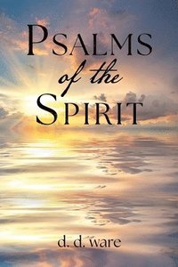 bokomslag Psalms Of The Spirit