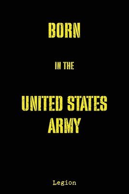 bokomslag Born in the United States Army