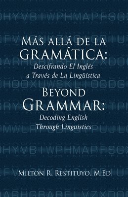 bokomslag Más allá de la gramática: Beyond Grammar: Decoding English Through Linguistics