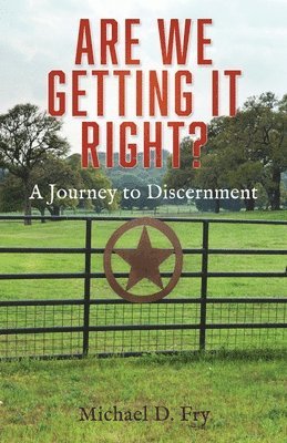 bokomslag Are We Getting It Right?: A Journey to Discernment