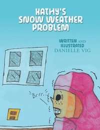 bokomslag Kathy's Snow Weather Problem