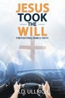 bokomslag Jesus Took the Will