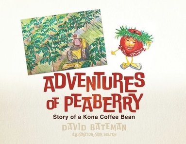 bokomslag Adventures of Peaberry
