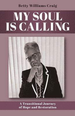 bokomslag My Soul Is Calling