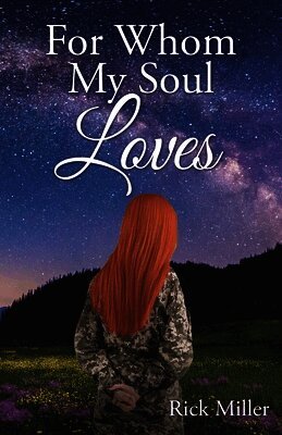 Rick Miller - For Whom My Soul Loves, Häftad