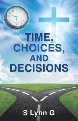 Time, Choices, and Decisions