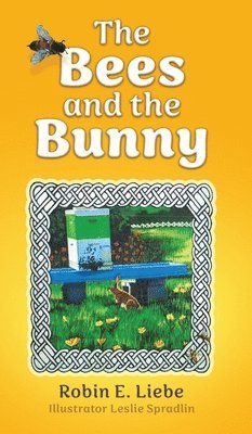 bokomslag The Bees and the Bunny
