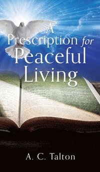 bokomslag Prescription for Peaceful Living