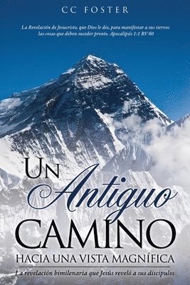 Chris Foster - Antiguo Camino Hacia Una Vista Magnífica, Häftad