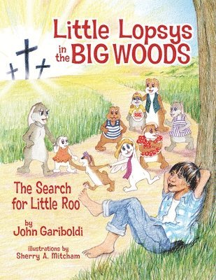 John Gariboldi - Little Lopsys in the Big Woods, Häftad