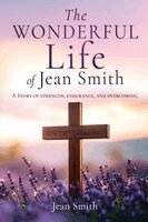 Jean Smith, Leah Harris, Susan Harris - Wonderful Life of Jean Smith, Häftad