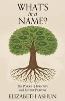 Elizabeth Ashun - What's in a Name?, Häftad