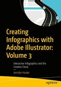 bokomslag Creating Infographics with Adobe Illustrator: Volume 3