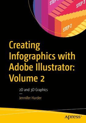 Creating Infographics with Adobe Illustrator: Volume 2 1
