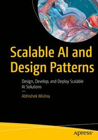bokomslag Scalable AI and Design Patterns