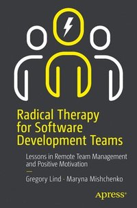 bokomslag Radical Therapy for Software Development Teams