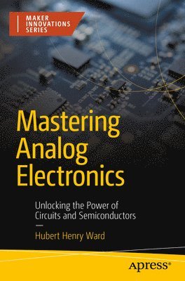 bokomslag Mastering Analog Electronics