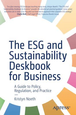 Kristyn Noeth - ESG and Sustainability Deskbook for Business, Häftad