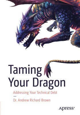 bokomslag Taming Your Dragon