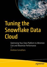 bokomslag Tuning the Snowflake Data Cloud