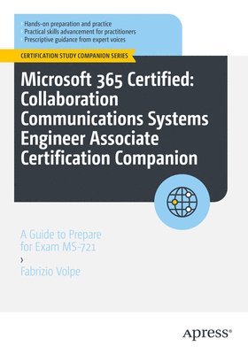 bokomslag Microsoft 365 Certified: Collaboration Communications Systems Engineer Associate Certification Companion