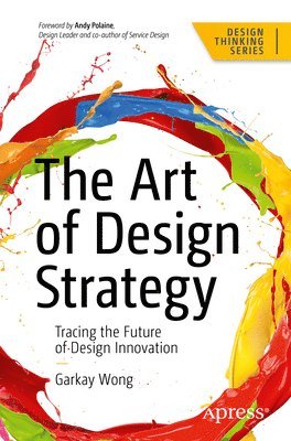 bokomslag The Art of Design Strategy