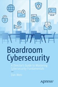 bokomslag Boardroom Cybersecurity